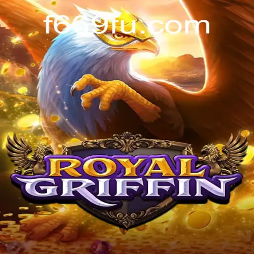 Discover the Thrilling World of RoyalGriffin: Your Ultimate Guide to F669.COM Oficial Slots Brasil #1