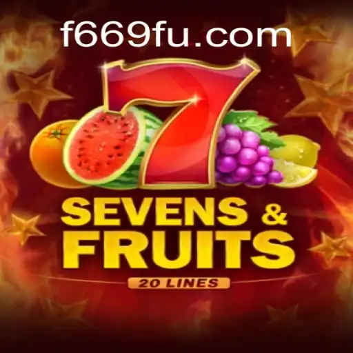 SevensFruits20: Discover the Thrilling World of F669.COM Oficial Slots Brasil #1